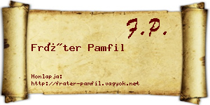 Fráter Pamfil névjegykártya